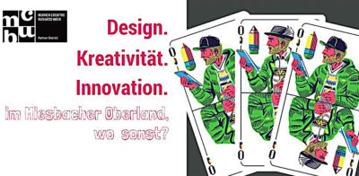 Design. Kreativität. Innovation. Im Oberland... wo sonst?