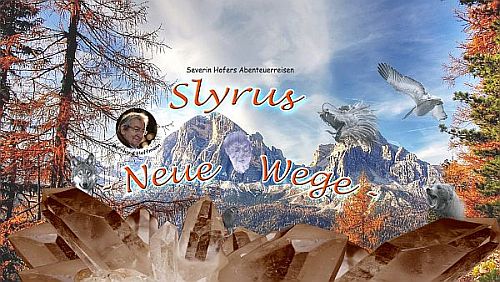 Slyrus Neue Wege