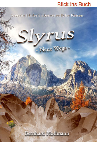 Slyrus neue Wege