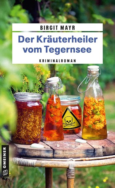 Der Kräuterheiler vom Tegernsee